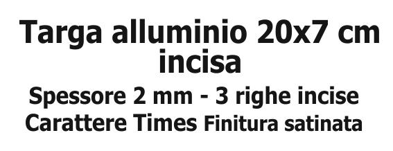 Targa alluminio 20x7 cm incisa