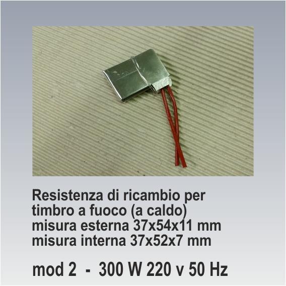 Resistenza ricambio timbro a fuoco 300 w