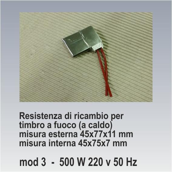 Resistenza ricambio timbro a fuoco 500 w