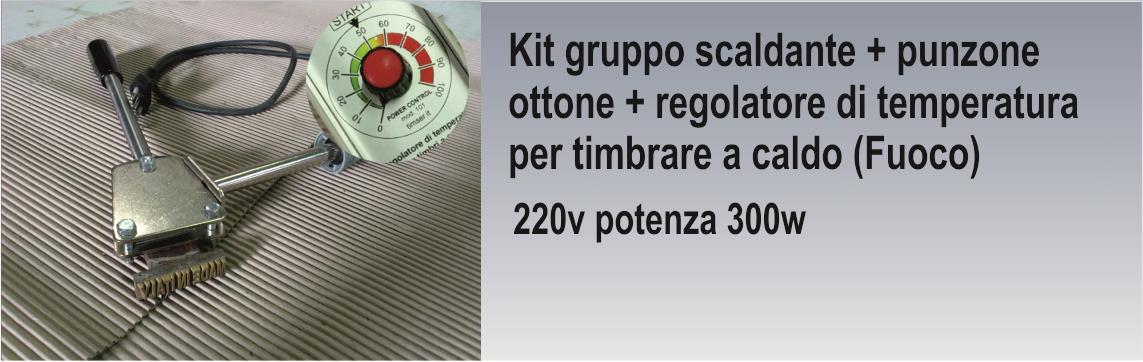 01. Kit timbro a fuoco 500w 